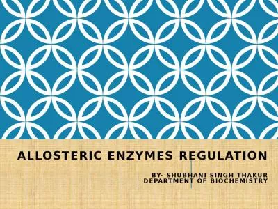 ALLOSTERIC ENZYMES REGULATION