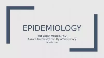 EPIDEMIOLOGY İnci Başak Müştak,