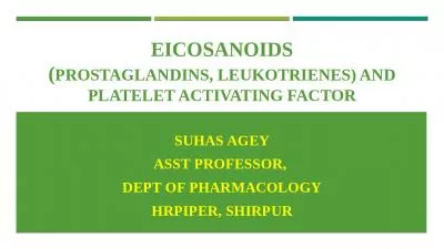 Eicosanoids ( Prostaglandins, Leukotrienes) and Platelet Activating Factor