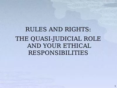 RULES AND RIGHTS: THE QUASI-JUDICIAL ROLE