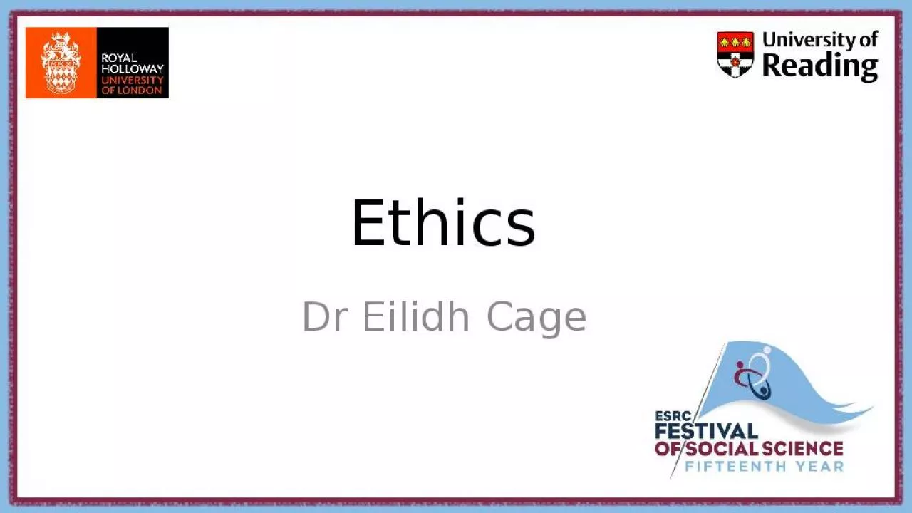 PPT-Dr Eilidh Cage Ethics How do we define ethics?