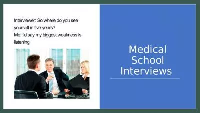 Medical School Interviews