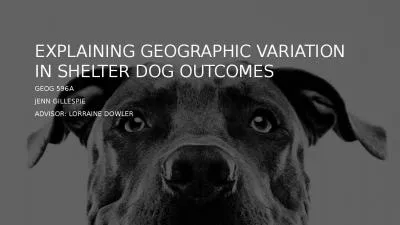 Explaining Geographic variation in shelter DOG outcomes