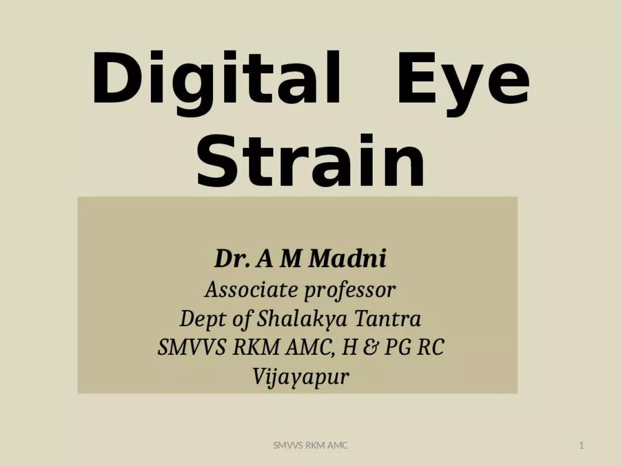 PPT-Digital Eye Strain Dr. A M