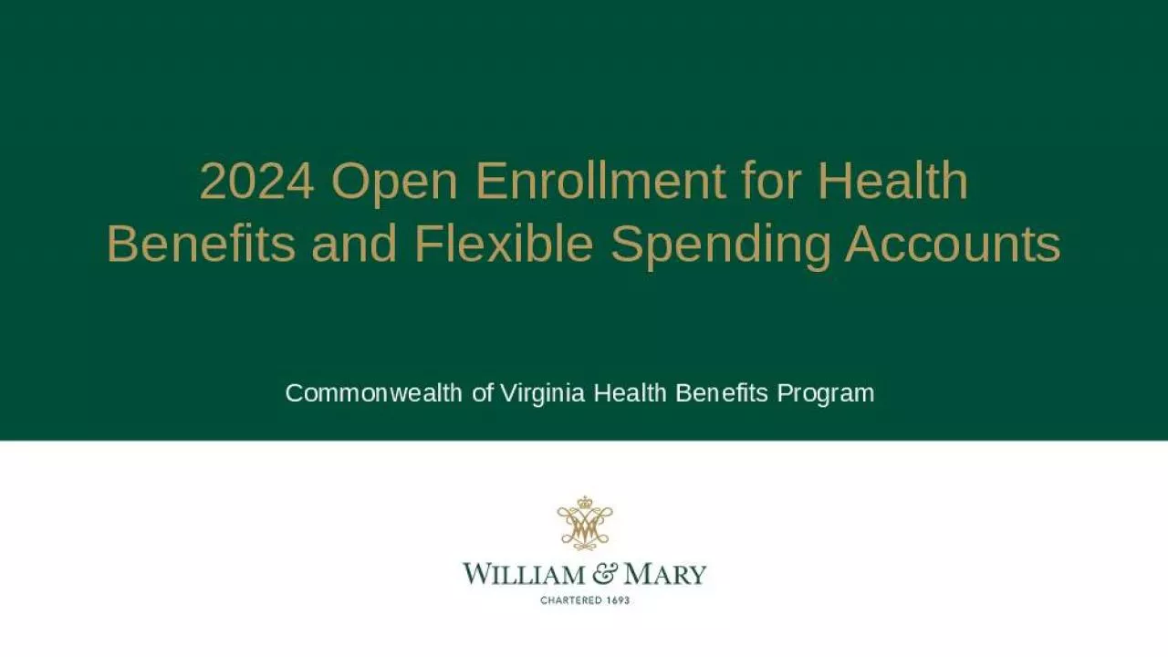 PPT-2024 Open Enrollment for Health Benefits and Flexible Spending Accounts