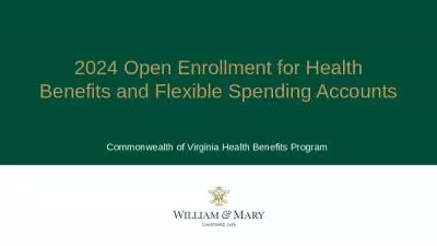 2024 Open Enrollment for Health Benefits and Flexible Spending Accounts