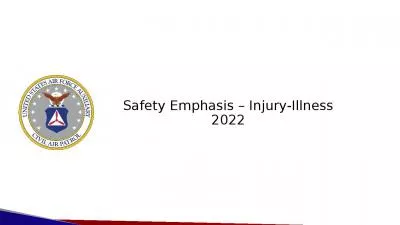 Safety Emphasis – Injury-Illness