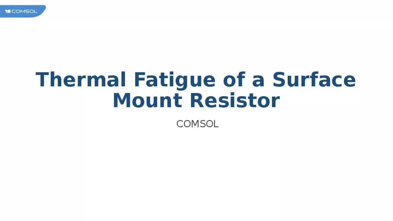 PPT-Thermal Fatigue of a Surface Mount Resistor