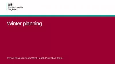 Winter planning Penny Edwards South West Health Protection Team