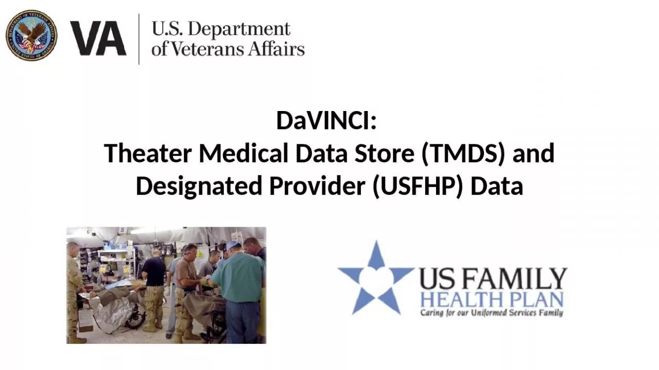 PPT-DaVINCI: Theater Medical Data Store (TMDS) and