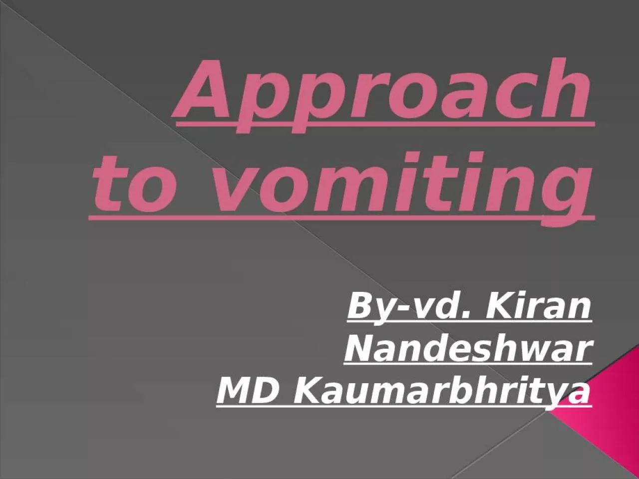 PPT-Approach to vomiting By-