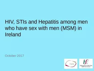 HIV, STIs and Hepatitis among men who have sex with men (MSM) in Ireland