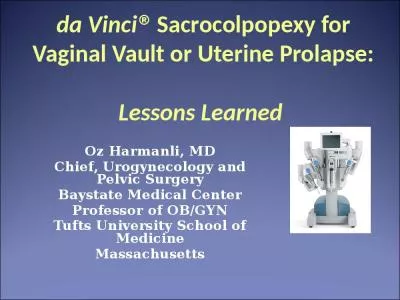 da Vinci ®   Sacrocolpopexy for Vaginal Vault or Uterine Prolapse: