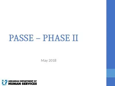 May 2018 PASSE – PHASE II