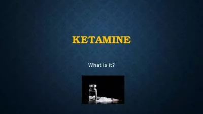 Ketamine What is it? ketamine