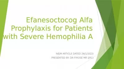 Efanesoctocog  Alfa Prophylaxis for Patients