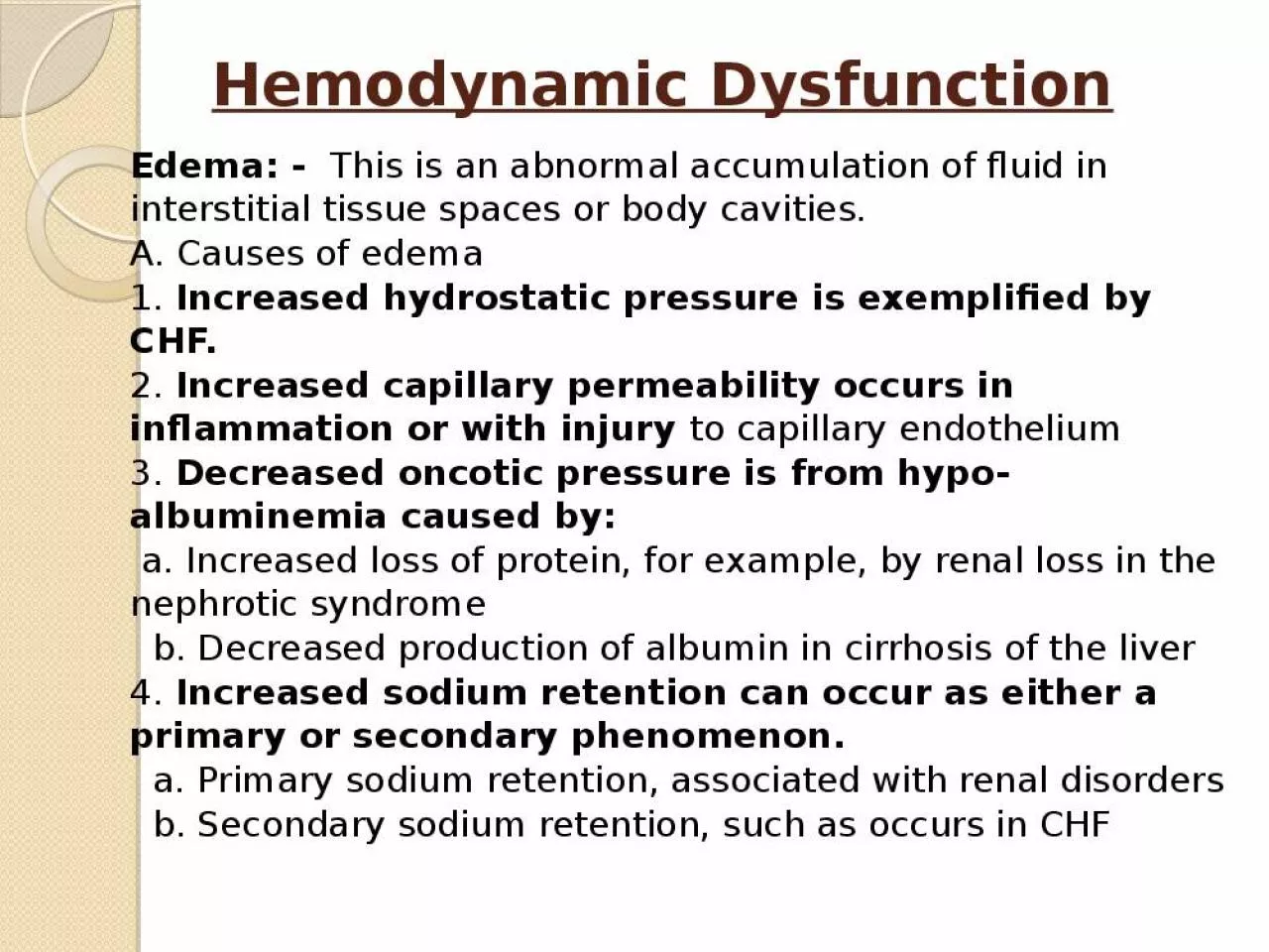 PPT-Hemodynamic Dysfunction Edema: -