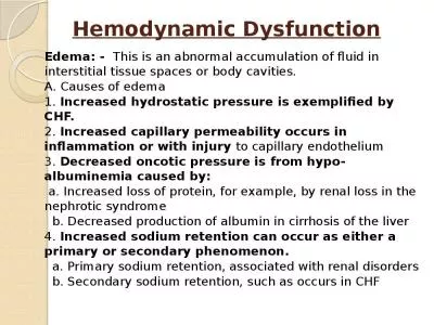 Hemodynamic Dysfunction Edema: -