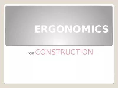 ERGONOMICS FOR  CONSTRUCTION