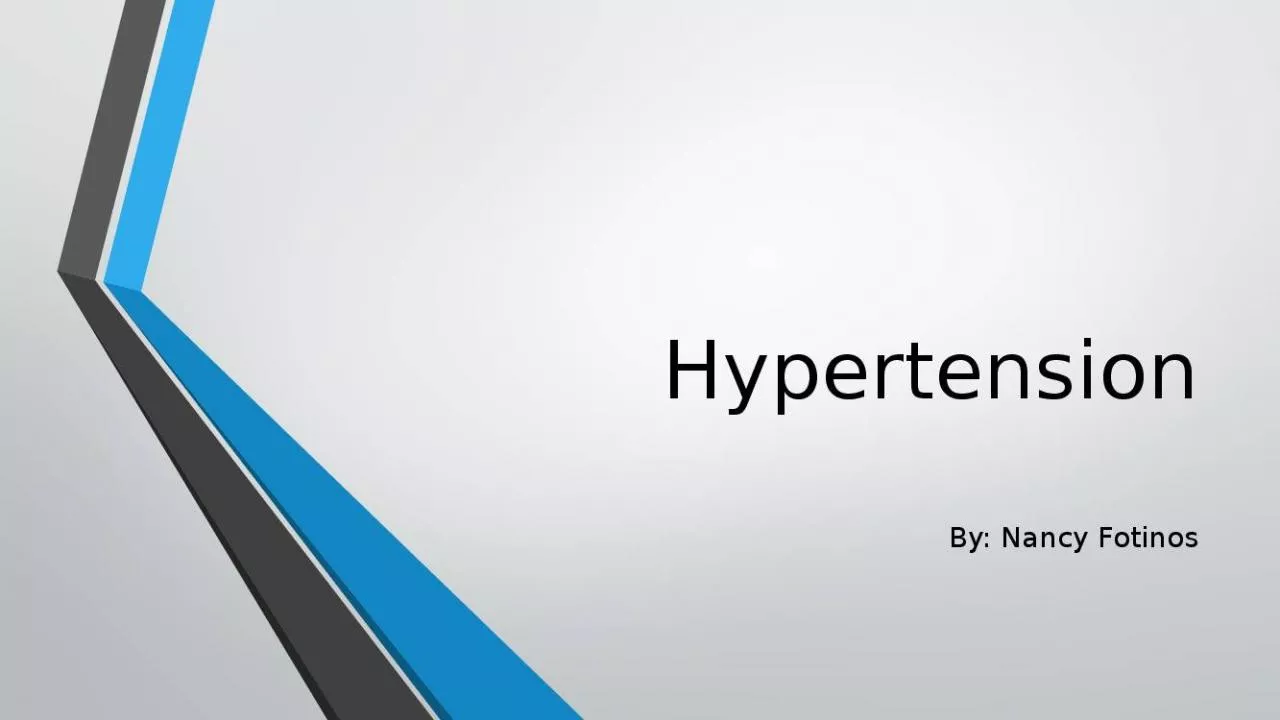 PPT-Hypertension By: Nancy Fotinos