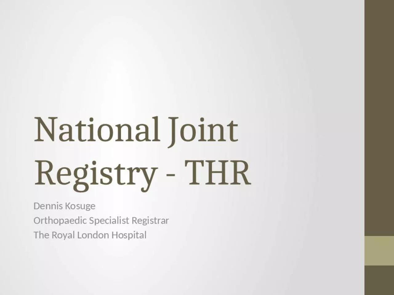 PPT-National Joint Registry - THR