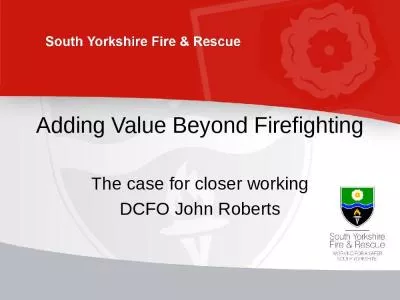 Adding Value Beyond  Firefighting