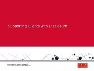 Supporting Clients with Disclosure