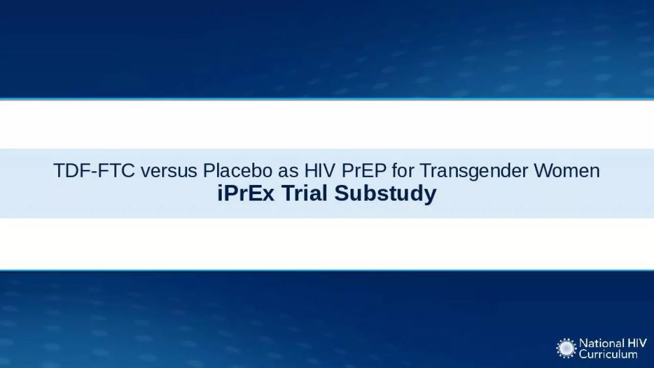 PPT-TDF-FTC versus Placebo as HIV PrEP for Transgender Women