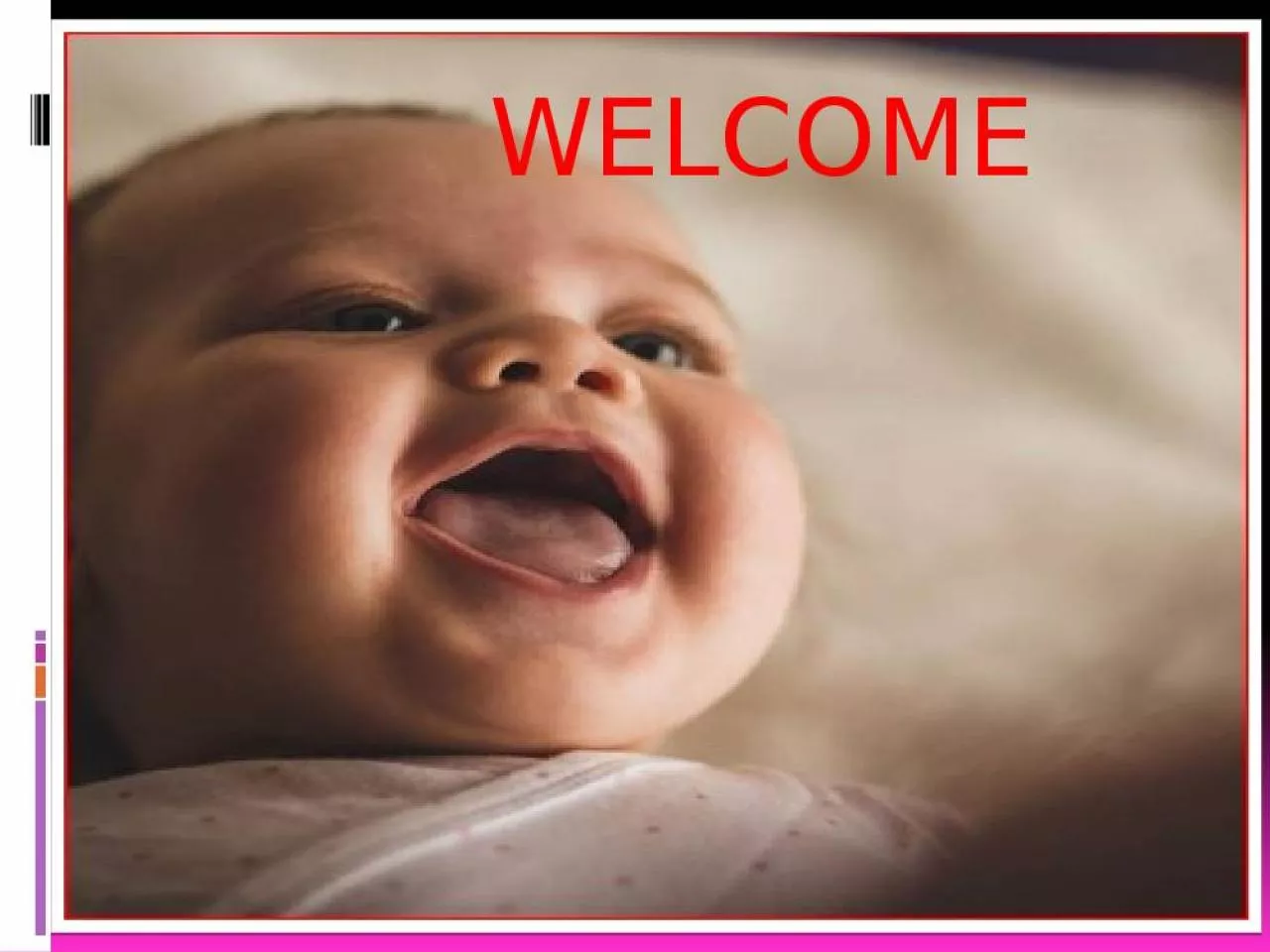 PPT-WELCOME INFANT OF A DIABETIC MOTHER