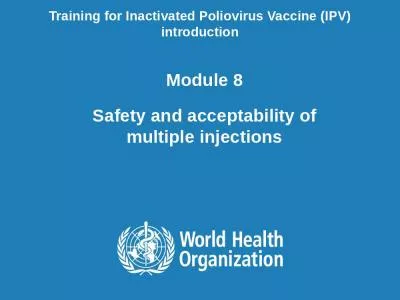 Module  8 Safety and acceptability of multiple injections