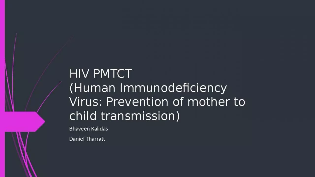 PPT-HIV PMTCT ​ (Human Immunodeficiency Virus: Prevention of mother to child transmission