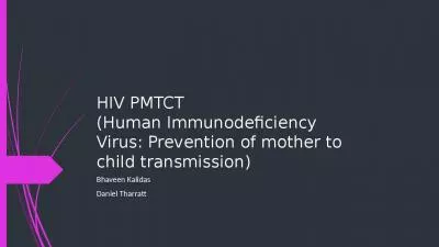 HIV PMTCT ​ (Human Immunodeficiency Virus: Prevention of mother to child transmission