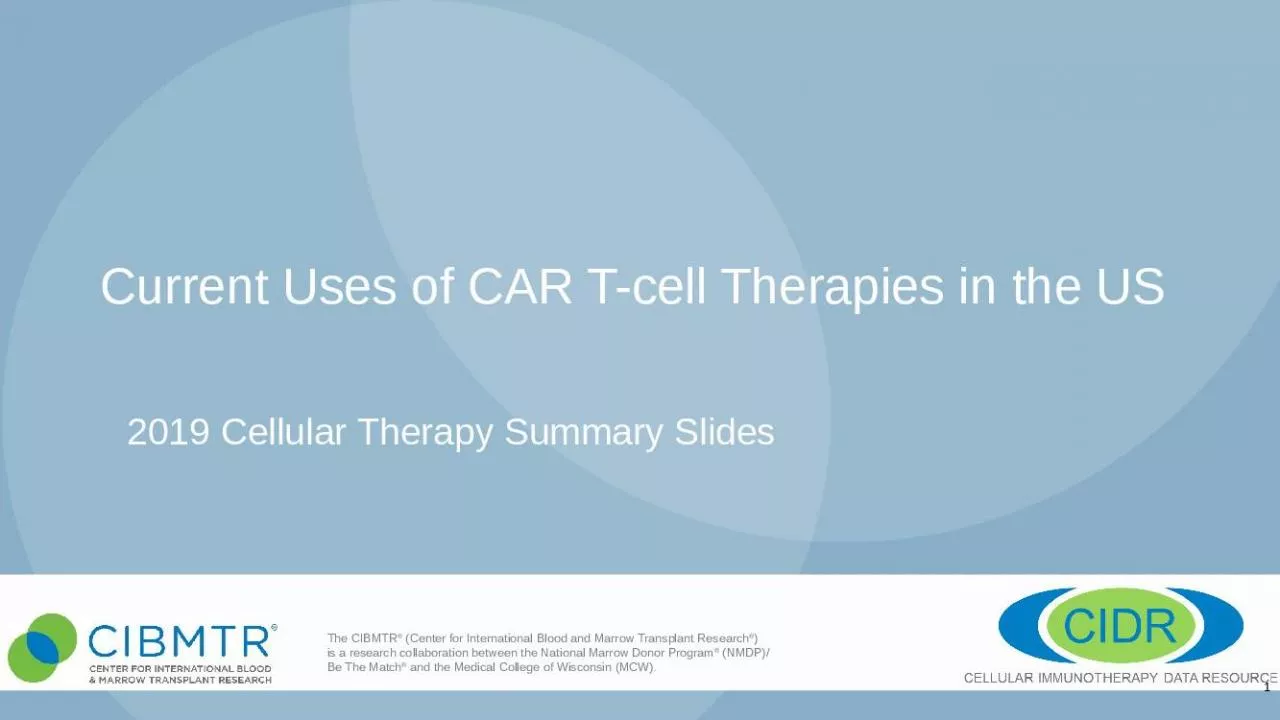 PPT-Current Uses of CAR T-cell Therapies in the US