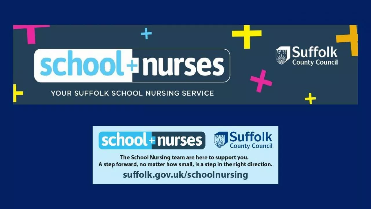 PPT-The School Nursing Service offers a free and confidential service to support Children