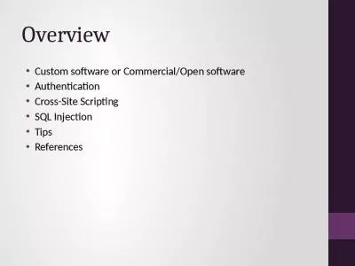 Overview Custom software or Commercial/Open software