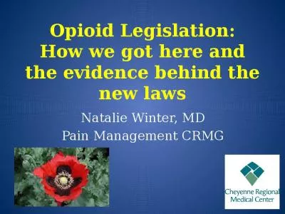 Opioid Legislation: How we got here and the evidence behind the new laws