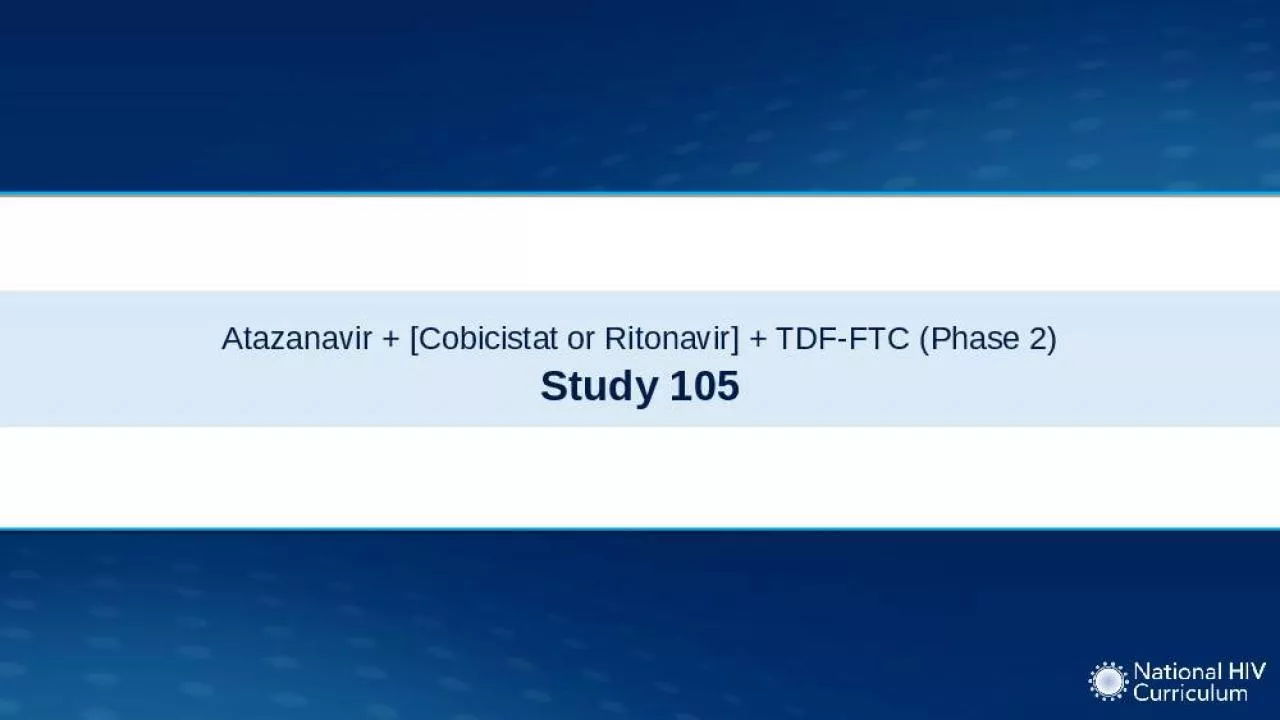 PPT-Atazanavir + [Cobicistat or Ritonavir] + TDF-FTC (Phase 2)