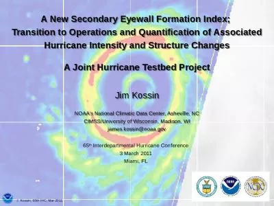 Jim Kossin NOAA’s National Climatic Data Center, Asheville, NC