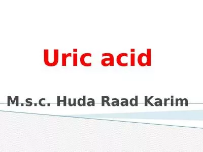 Uric acid M.s.c. Huda Raad Karim