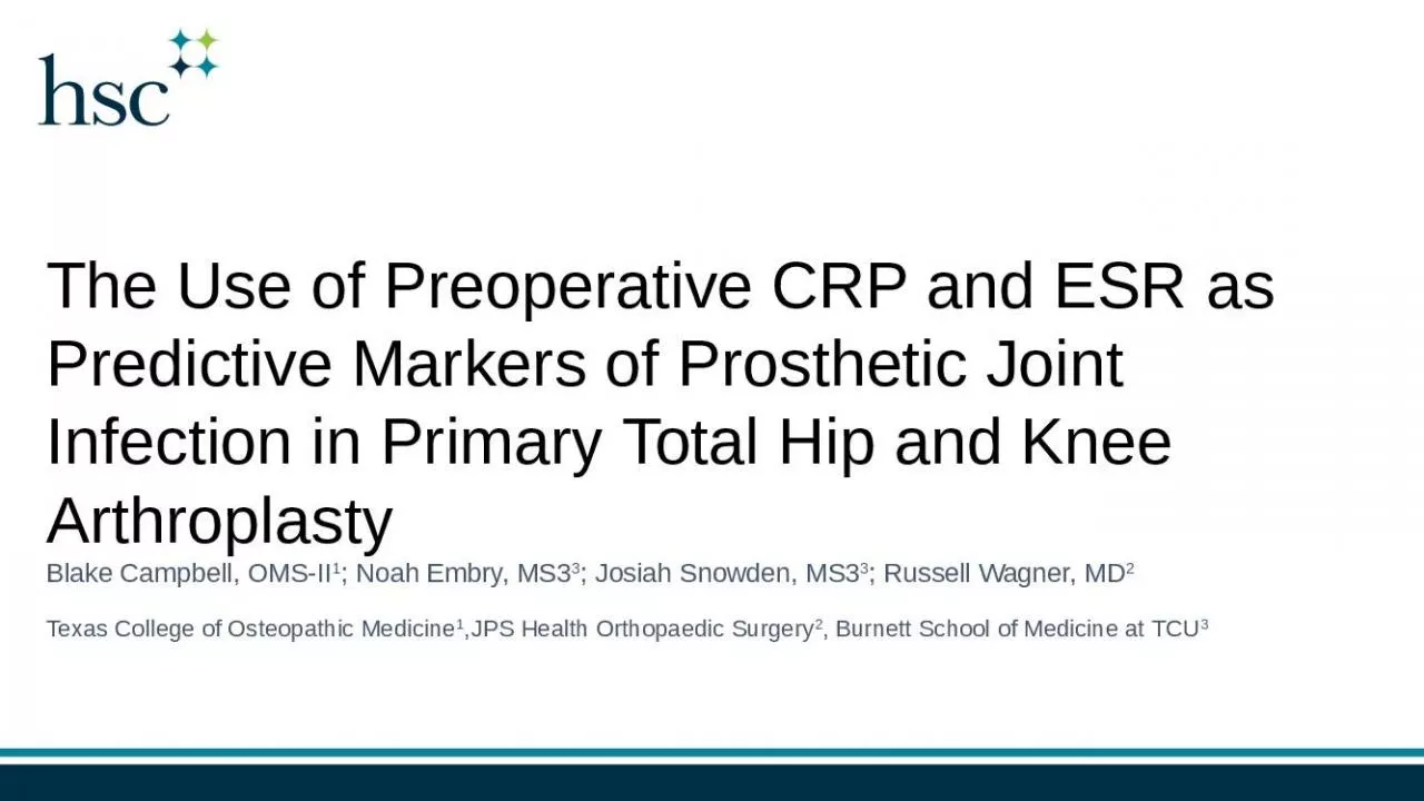 PPT-The Use of Preoperative CRP and ESR as Predictive Markers of Prosthetic Joint Infection