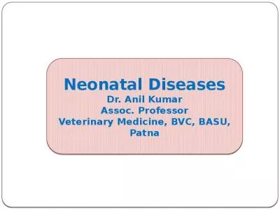 Neonatal  Diseases Dr. Anil Kumar