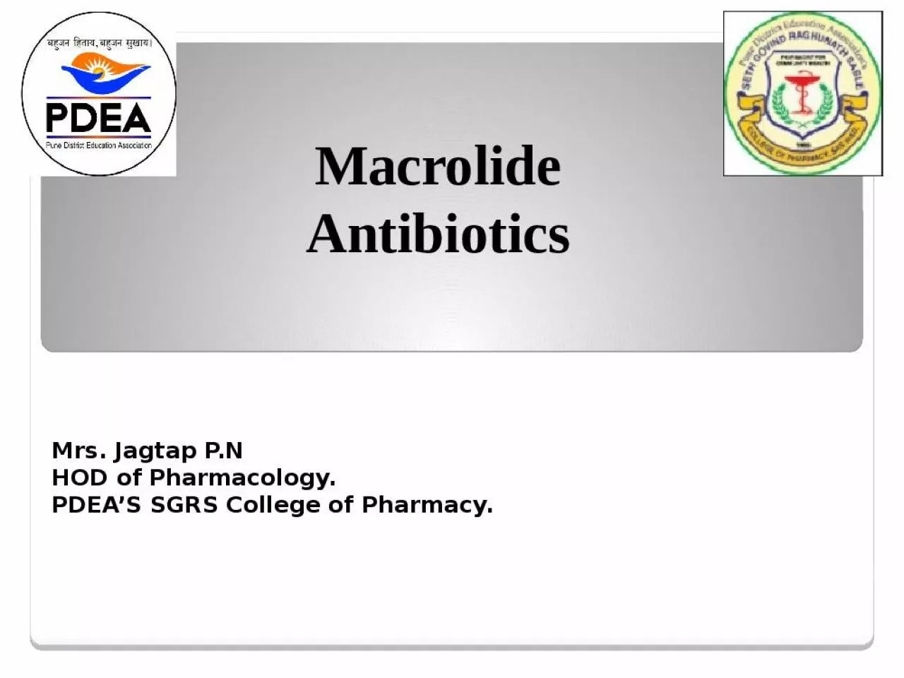 PPT-Macrolide Antibiotics Mrs.