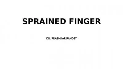 SPRAINED FINGER DR. PRABHKAR PANDEY