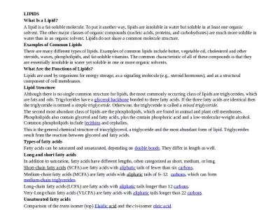 LIPIDS What Is a Lipid? A lipid is a fat-soluble molecule. To put it another way, lipids are insolu