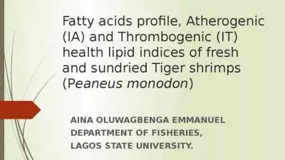 Fatty acids profile, Atherogenic (IA) and Thrombogenic (IT) health lipid indices of fresh and sundr