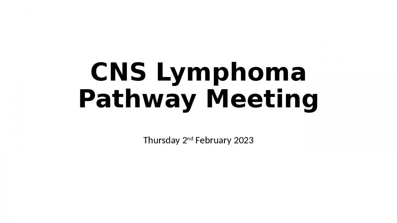 PPT-CNS Lymphoma Pathway Meeting