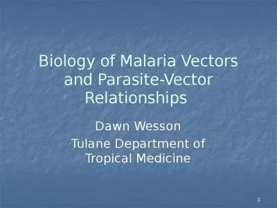 1 Biology of Malaria Vectors and Parasite-Vector Relationships