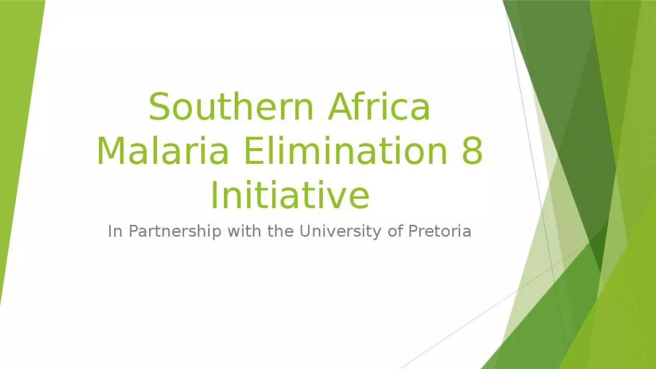 PPT-Southern Africa Malaria Elimination 8 Initiative