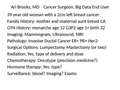 Ari Brooks, MD    Cancer Surgeon, Big Data End User