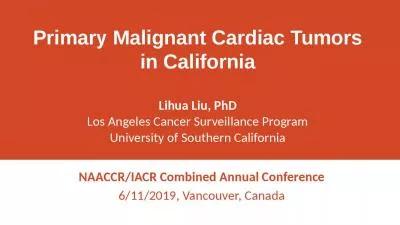 Primary Malignant Cardiac Tumors in California